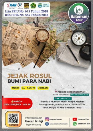 Program Wisata Muslim Jejak Rasul , 3 Negara,  Mesir ,- Palestina - Periode: 17 – 26  April  2025 (10 Hari)